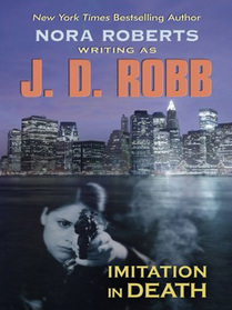 Imitation in Death (In Death, Bk 17) (Large Print)