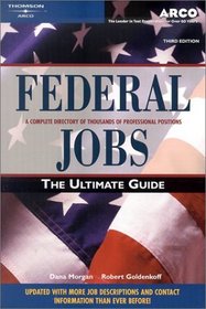 Federal Jobs: The Ultimate Guide (Federal Jobs: the Ultimate Guide)