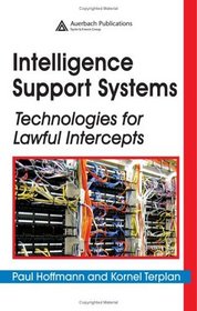 Intelligence Support Systems: Technologies For Lawful Intercepts