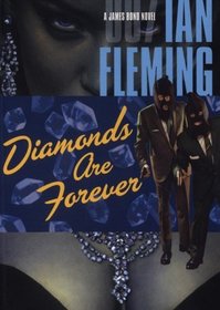 Diamonds Are Forever: James Bond Series #4 (James Bond Novels)