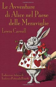 Le Avventure d'Alice nel Paese delle Meraviglie (Italian Edition)