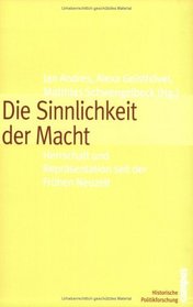 Die Sinnlichkeit der Macht