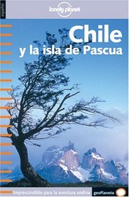 Lonely Planet Chile (Lonely Planet Chile & Easter Island)