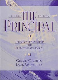 Principal, The: Creative Leadership for Effective Schools