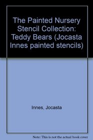 The Painted House Stencils Collection: Teddy Bears (Jocasta Innes Painted Stencils)