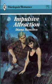 Impulsive Attraction (Harlequin Romance, No 2865)