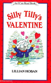 Silly Tilly's Valentine (I Can Read Book)