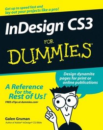 InDesign CS3 For Dummies (For Dummies (Computer/Tech))