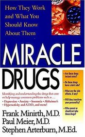 Miracle Drugs - How They Work And What You Should Know About Them