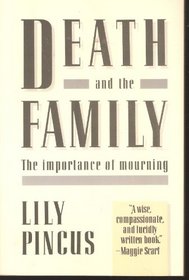 Death & the Family: The Importance of Mourning