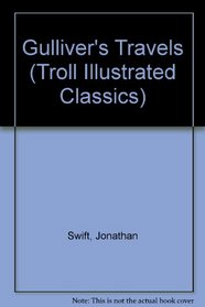 Gulliver's Travels (Troll Illustrated Classics)