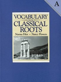 Vocabulary from Classical Roots a: Answer Key