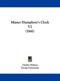 Master Humphrey's Clock V2 (1841)