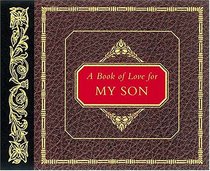 A Book Of Love For My Son