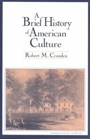 A Brief History of American Culture