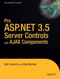 Pro ASP.NET 3.5 Server Controls and AJAX Components (Pro)
