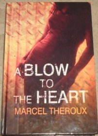 A Blow to the Heart (Ulverscroft Large Print)