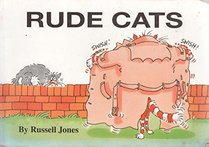 Rude Cats (Humour)