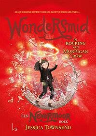 Wondersmid: De roeping van Morrigan Crow (Nevermoor (2)) (Dutch Edition)