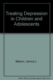 Treating Depression in Children and Adolescents