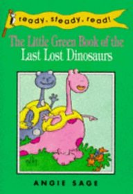 Little Green Bk of Last Lost Dino (Ready, Steady, Read! S.)