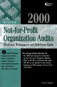 Miller 2000 Not-For-Profit Organization Audits: Electronic Workpapers and Reference Guide (Miller Engagement Series)