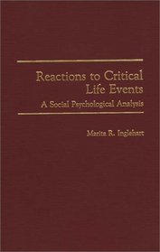 Reactions to Critical Life Events: A Social Psychological Analysis