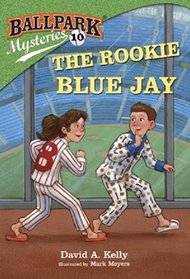 Ballpark Mysteries #10: The Rookie Blue Jay (A Stepping Stone Book(TM))