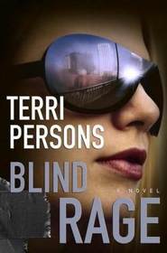 Blind Rage (Bernadette Saint Clare, Bk 2)