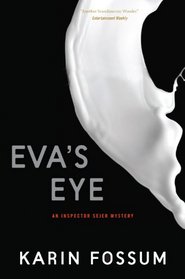 Eva's Eye (Inspector Sejer, Bk 1) (aka In the Darkness)