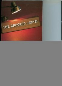 The Crooked Lawyer