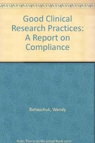 Good Clinical Research Practices: A Report on Compliance