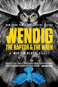 The Raptor & the Wren (Miriam Black)