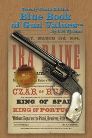 Blue Book of Gun Values: 29th Edition (Blue Book of Gun Values)