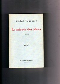 Le miroir des idees: Traite (French Edition)