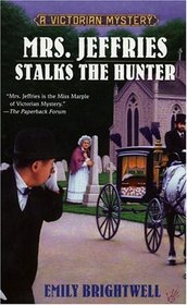 Mrs. Jeffries Stalks The Hunter (Mrs. Jeffries, Bk 19)