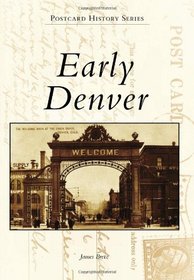 Early Denver (Postcard History)