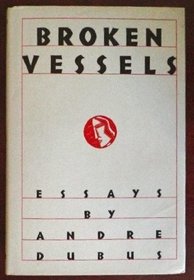 Broken Vessels: Essays