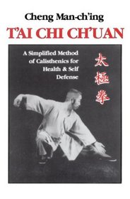 T'ai Chi Ch'uan: A Simplified Method of Calisthenics for Health