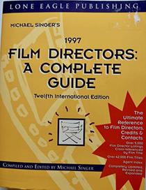 Film Directors: A Complete Guide 12th International Edition