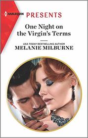 One Night on the Virgin's Terms (Wanted: A Billionaire, Bk 1) (Harlequin Presents, No 3845)