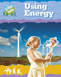 Using Energy (The Green Team)