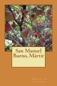 San Manuel Bueno, Mrtir (Spanish Edition)