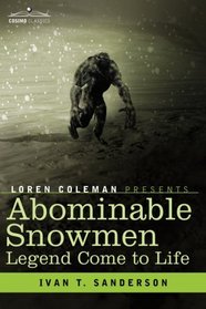 Abominable Snowmen: Legend Come to Life
