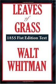 Leaves of Grass 1855 Fist Edition Text (A Thrifty Book)