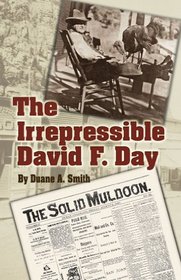 The Irrepressible David F. Day