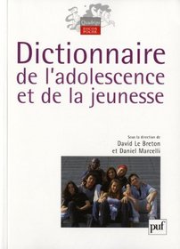 Dictionnaire de l'adolescence et de la jeunesse (French Edition)