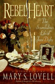 Rebel Heart: The Scandalous Life of Jane Digby