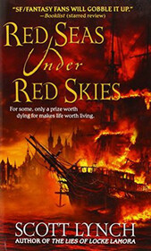 Red Seas Under Red Skies (Gentleman Bastards, Bk 2)