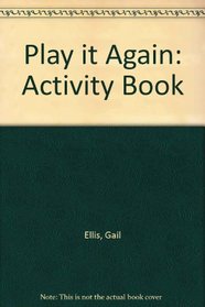 Play it Again: Activity Book